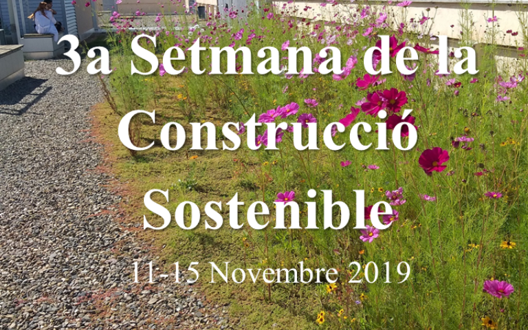 3a Setmana de la Construcció Sostenible a l'EPS
